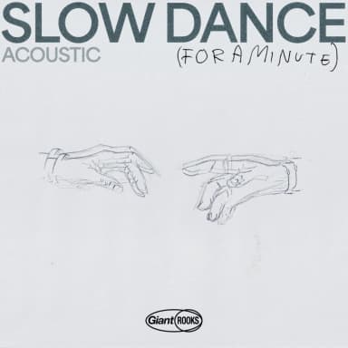 Slow Dance (For a Minute) (acoustic version)